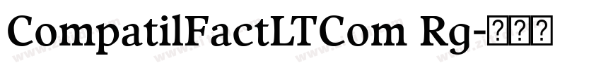 CompatilFactLTCom Rg字体转换